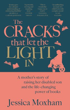 The Cracks that Let the Light In - What I learned from my disabled son (ebok) av Jessica Moxham