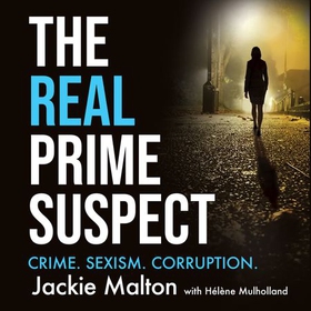 The Real Prime Suspect - From the beat to the screen. My life as a female detective. (lydbok) av Jackie Malton