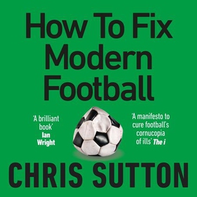 How to Fix Modern Football