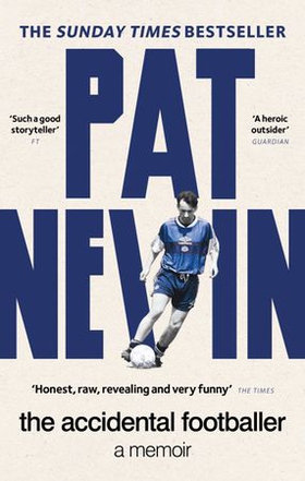 The Accidental Footballer (ebok) av Pat Nevin