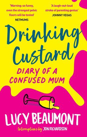 Drinking Custard - The Diary of a Confused Mum (ebok) av Lucy Beaumont