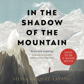 In The Shadow of the Mountain (lydbok) av Silvia Vasquez-Lavado
