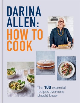 How to Cook - The 100 Essential Recipes Everyone Should Know (ebok) av Ukjent