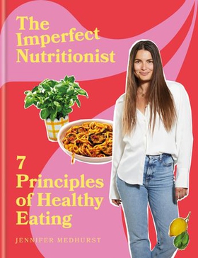 The Imperfect Nutritionist (ebok) av Ukjent