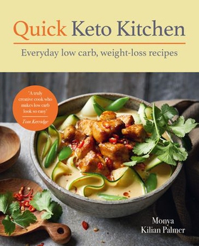 Quick Keto Kitchen - Low carb, weight-loss recipes for every day (ebok) av Monya Kilian Palmer