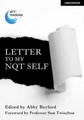 Letter to My NQT Self (ebok) av Abby Bayford