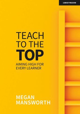 Teach to the Top: Aiming High for Every Learner (ebok) av Ukjent