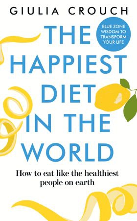 The Happiest Diet in the World (ebok) av Giulia Crouch