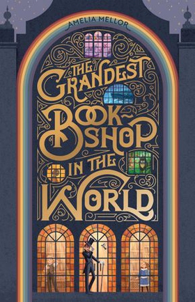 The Grandest Bookshop in the World (ebok) av Amelia Mellor