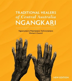 Traditional Healers of Central Australia: Ngangkari