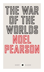 The War of the Worlds (e-bok) av Noel Pearson