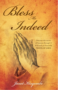 Bless Me Indeed (ebok) av Janet Kisyombe