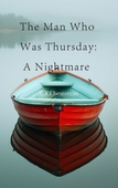 The Man Who Was Thursday : A Nightmare