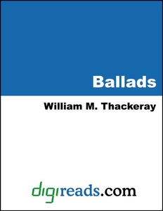 Ballads (e-bok) av William Makepeace Thackeray
