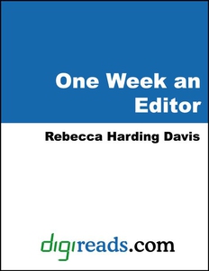 One Week an Editor (e-bok) av Rebecca Harding D