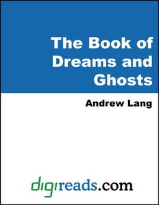 The Book of Dreams and Ghosts (e-bok) av Andrew