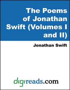 The Poems of Jonathan Swift (Volumes I and II)