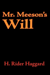 Mr. Meeson's Will (e-bok) av H. Rider Haggard