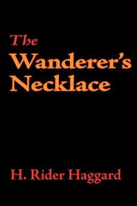 The Wanderer's Necklace (e-bok) av H. Rider Hag