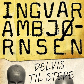 Delvis til stede (lydbok) av Ingvar Ambjørnse