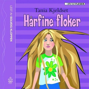 Hårfine floker (lydbok) av Tania Kjeldset