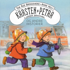 Karsten og Petra kjører brannbil (lydbok) av Tor Åge Bringsværd
