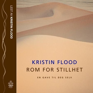 Rom for stillhet (lydbok) av Kristin Flood