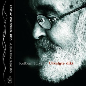 Utvalgte dikt (lydbok) av Kolbein Falkeid, Ni