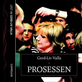 Prosessen (lydbok) av Gerd-Liv Valla