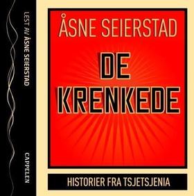 De krenkede (lydbok) av Åsne Seierstad