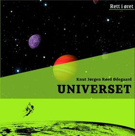 Universet (lydbok) av Knut Jørgen Røed Ødegaard