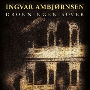 Dronningen sover (lydbok) av Ingvar Ambjørnse
