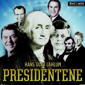 Presidentene (lydbok) av Hans Olav Lahlum