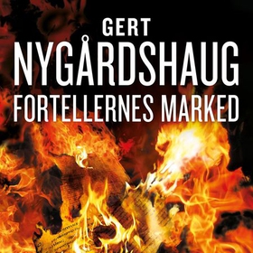 Fortellernes marked - historien om Gotvin Solengs oppdagelser (lydbok) av Gert Nygårdshaug