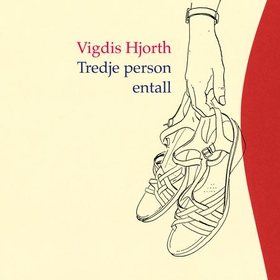 Tredje person entall (lydbok) av Vigdis Hjorth