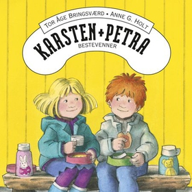 Karsten og Petra er bestevenner (lydbok) av Tor Åge Bringsværd