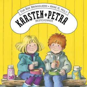 Karsten og Petra er bestevenner (lydbok) av T