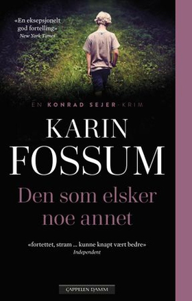 Den som elsker noe annet (ebok) av Karin Fossum