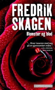 Blomster og blod (ebok) av Fredrik Skagen