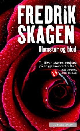 Blomster og blod (ebok) av Fredrik Skagen