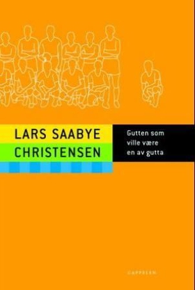 Gutten som ville være en av gutta (ebok) av Lars Saabye Christensen