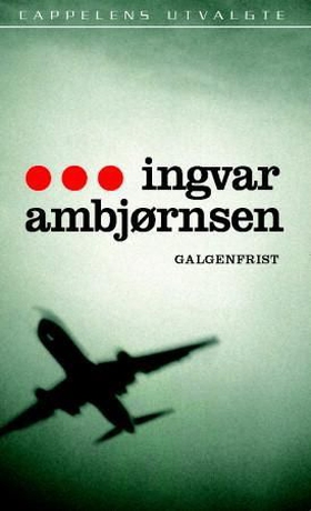 Galgenfrist (ebok) av Ingvar Ambjørnsen
