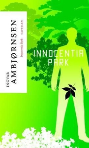 Innocentia park (ebok) av Ingvar Ambjørnsen