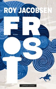 Frost (ebok) av Roy Jacobsen
