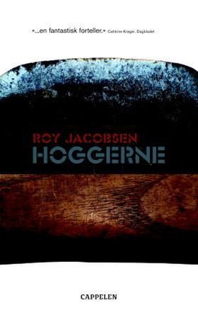 Hoggerne (ebok) av Roy Jacobsen