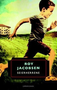 Seierherrene (ebok) av Roy Jacobsen