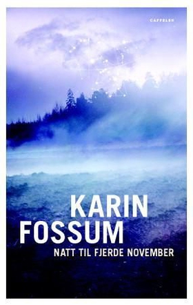 Natt til fjerde november (ebok) av Karin Fossum