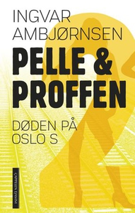Døden på Oslo S (ebok) av Ingvar Ambjørnsen