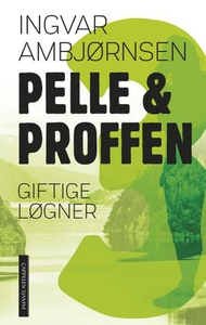 Giftige løgner (ebok) av Ingvar Ambjørnsen