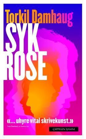 Syk rose (ebok) av Torkil Damhaug
